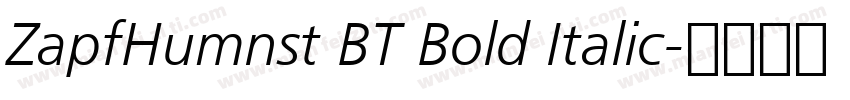 ZapfHumnst BT Bold Italic字体转换